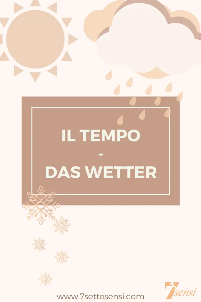 Il tempo - Das Wetter auf Italienisch einfach erklärt