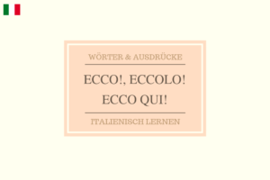 Ecco!, Ecco qui!, Eccolo!